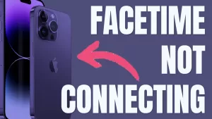 How to Resolve FaceTime not connecting over Cellular Data on iPhone