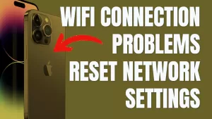 Reset Network Settings on Your iPhone and Get Rid of Wi-Fi Connection Problems