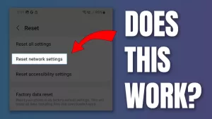 What to Do If Resetting Network Settings on Samsung Galaxy Doesn’t Work