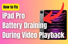 iPad Pro Battery Draining During Video Playback