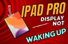 iPad Pro Display Not Waking Up