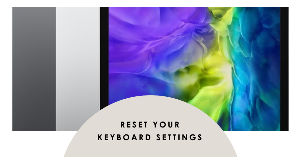 Reset your keyboard settings
