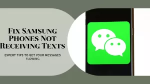 Quick Fixes for Samsung Phone Not Receiving Text Messages