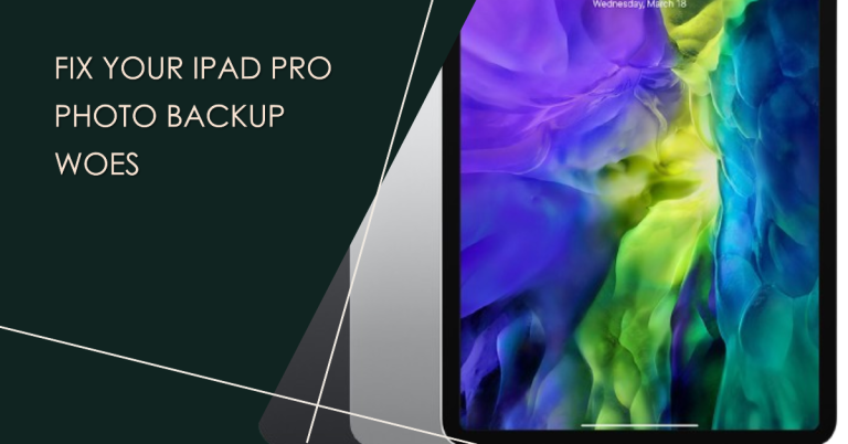 iPad Pro Photo Backup Issues in iCloud