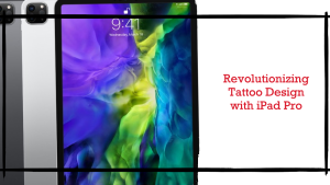 The Artistic Evolution: Using iPad Pro in Tattoo Design