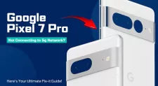fix google pixel 7 pro not connecting to 5g network