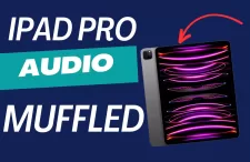iPad Pro Audio Muffled