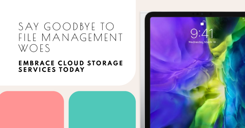 Embrace Cloud Storage Services 