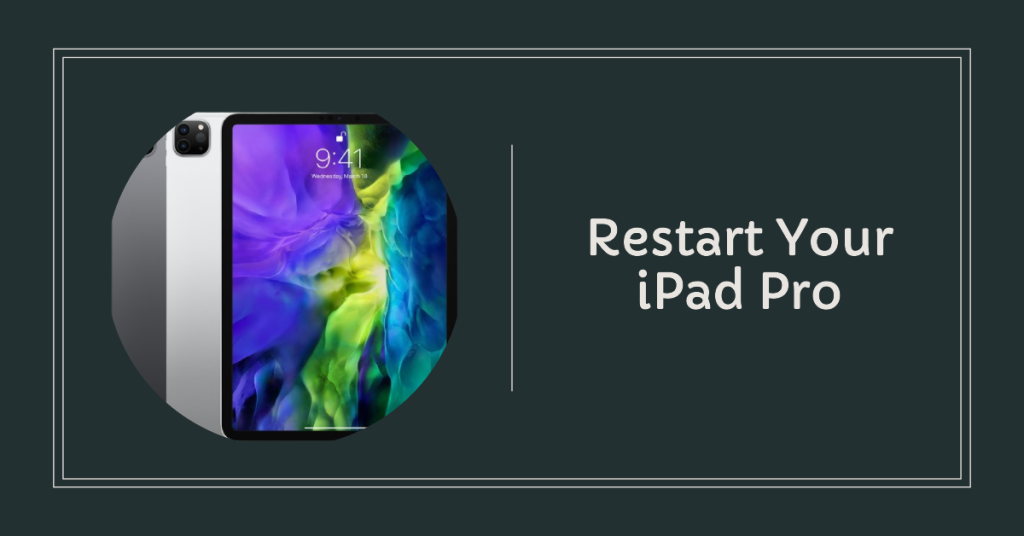 Restart Your iPad Pro
