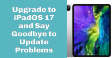 iPad Pro Update Problems with iPadOS 17