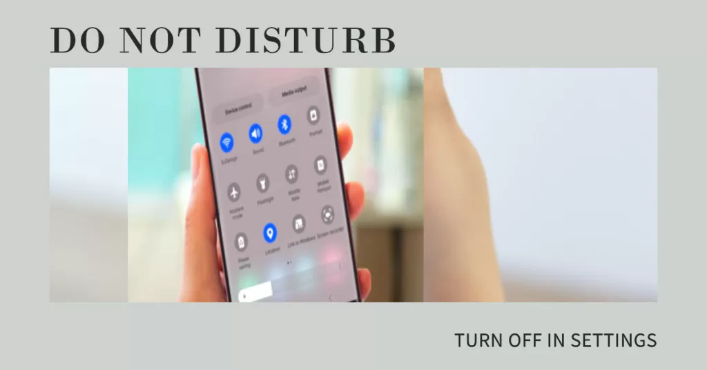 Turn off Do Not disturb mode on Samsung Galaxy phone