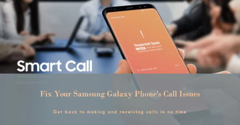 Fix Samsung Galaxy phone not receiving phone calls