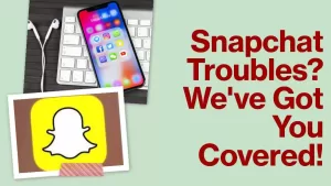 How to Fix Snapchat Not Working on iPhone: Simple Methods and iOS Update Solutions