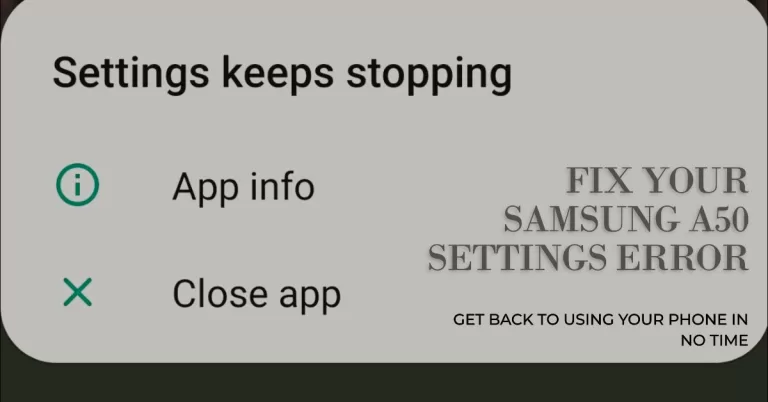 Fix Settings Keeps Stopping error on Galaxy A50