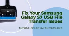 Fix Samsung Galaxy S7 USB File Transfer Not Working