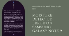 fix moisture detected error samsung galaxy note 9