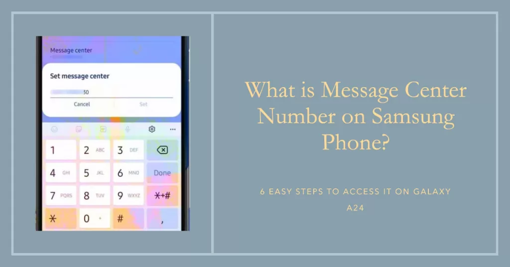 Message Center Number on Samsung Galaxy A24