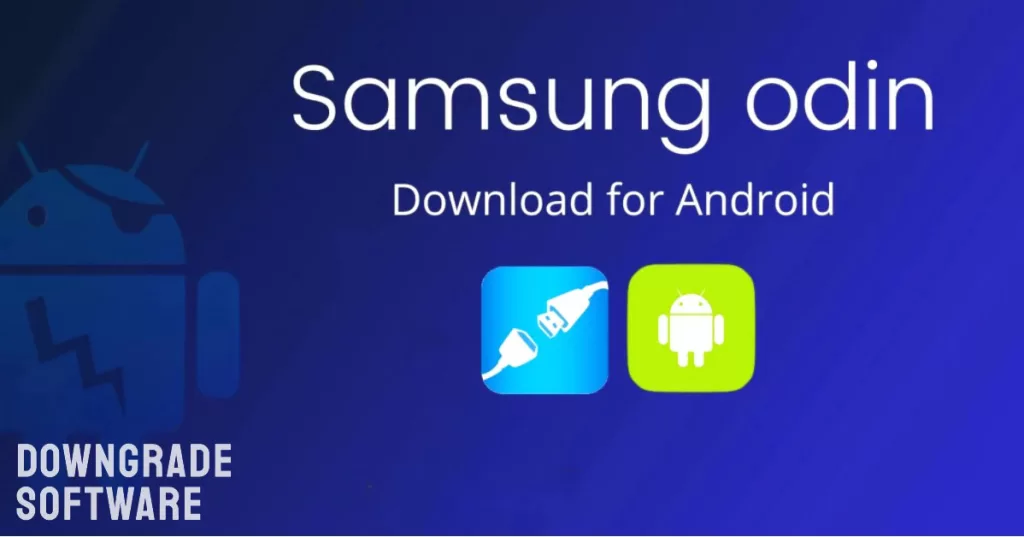Samsung ODIN software downgrade Galaxy S9
