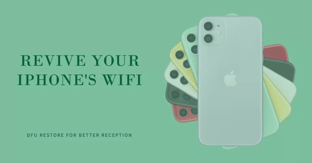 DFU restore your iPhone that has poor WiFi reception