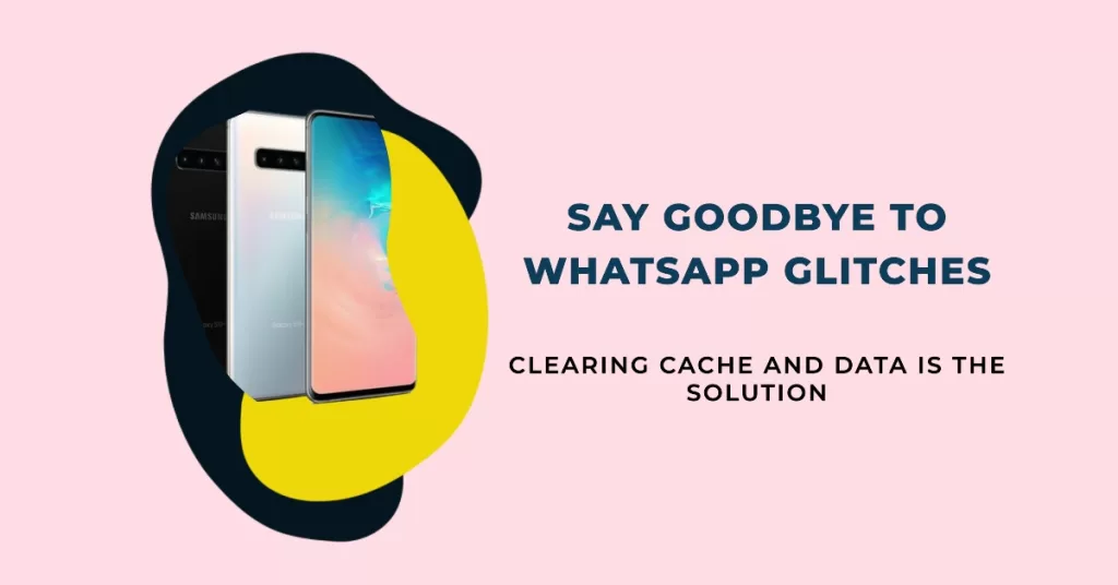 Clear the cache and data of Whatsapp