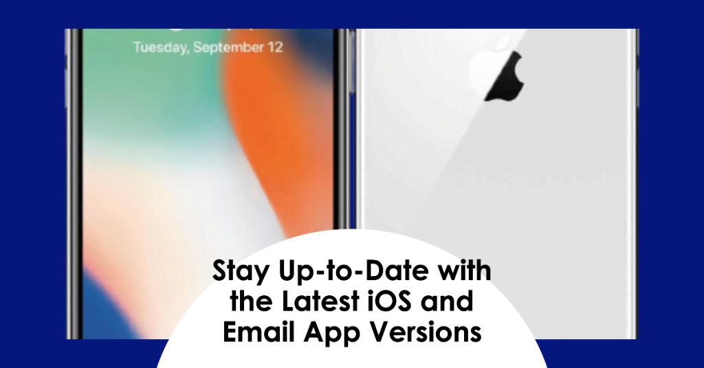 Update email app and iOS to the latest version