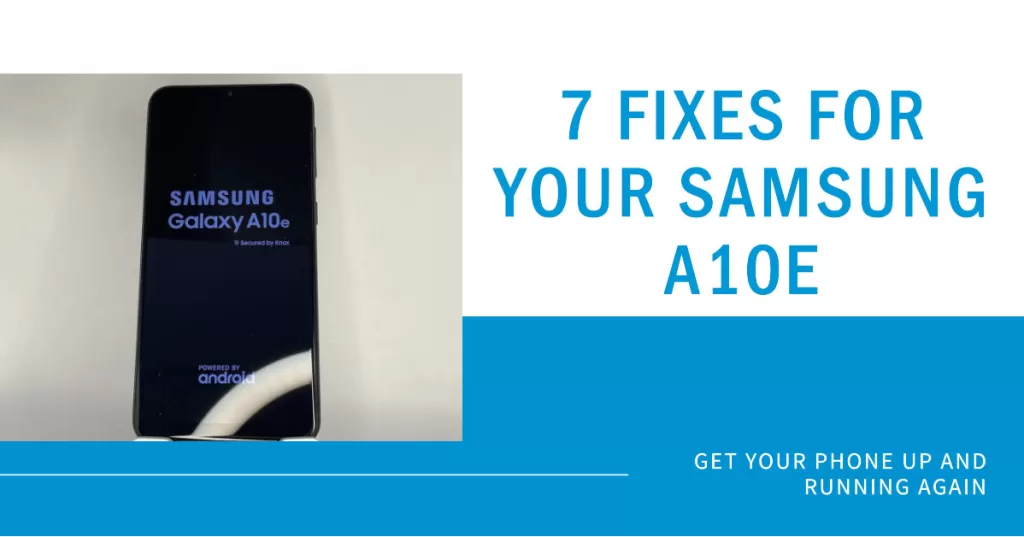 Samsung A10e Won't Turn On