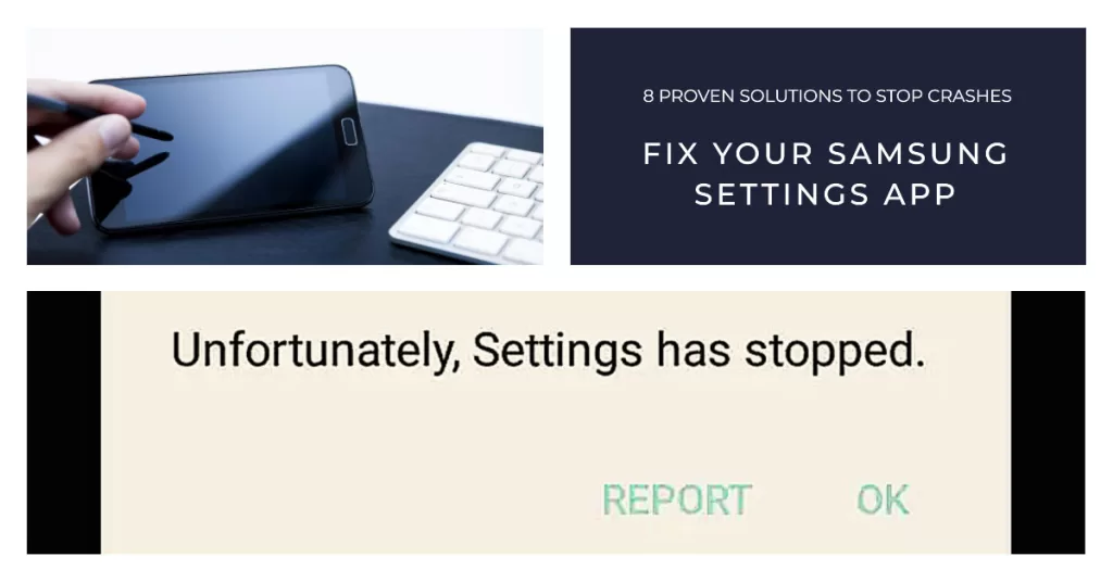 Samsung Settings App Crashing Fix for Settings has stopped error