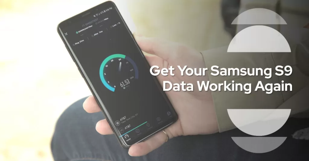 6 Steps to Fix Samsung S9 Data Not Working
